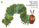 The Very Hungry Caterpillar